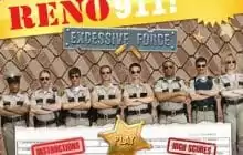 Reno 911 Excessive Force