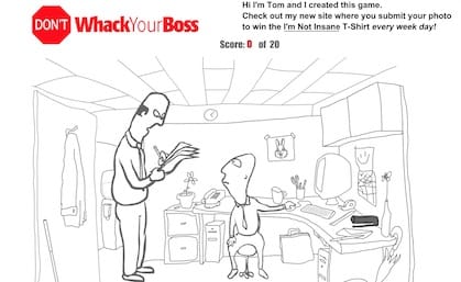 Don T Whack Your Boss Ways Free Fun Games