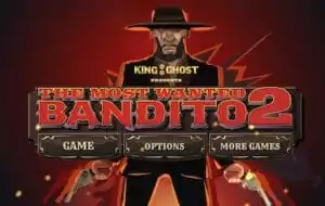 The Most Wanted Bandito 2