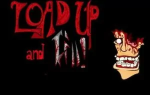 load-up-and-kill