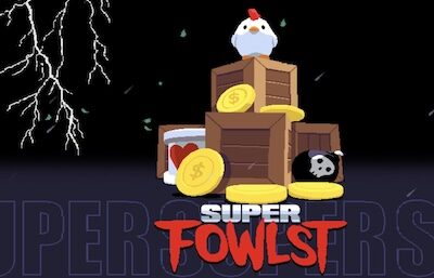 Super Fowlst