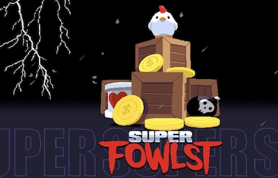 Super Fowlst