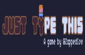 just_type_this