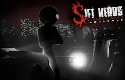 Sift Heads-Street Wars | Prologue